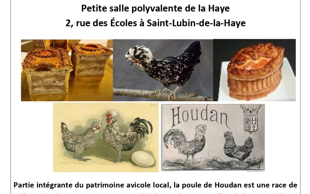 Conférence sur la Poule et le Pâté de Houdan le 5 avril 2025 à Saint-Lubin-de-la-Haye
